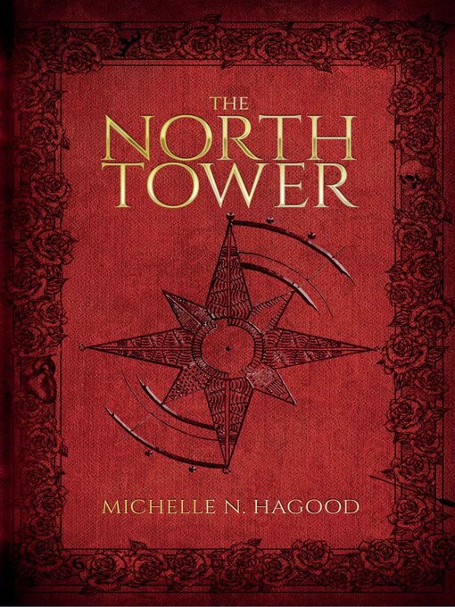 Title details for The North Tower by Michelle N Hagood - Wait list